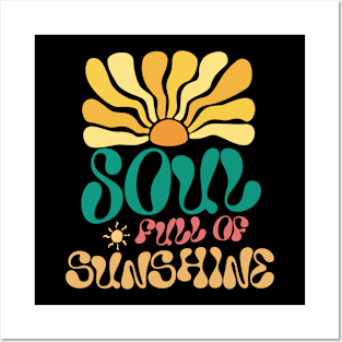 Soul full of sunshine Posters and Art